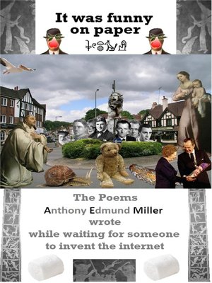 cover image of It Was Funny On Paper Poems a E Miller Wrote Before the Internet
